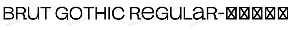 Brut Gothic Regular字体转换